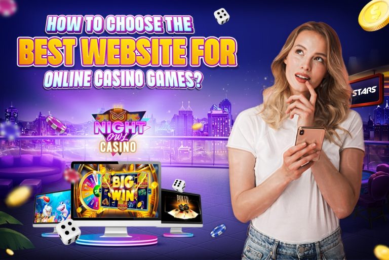 How To Choose the Best Website For Online Casino Games?