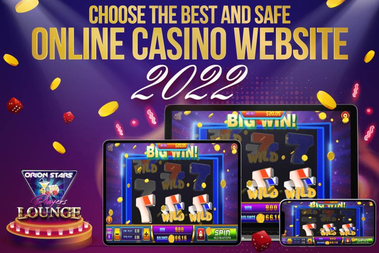 Choose the Best and Safe Online Casino Website 2022