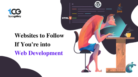 15 Websites to Follow If You're into Web Development