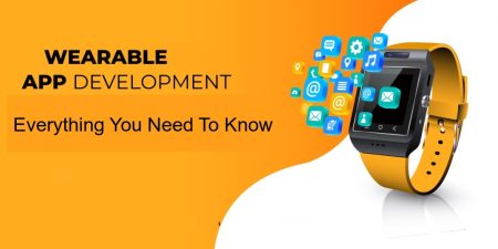 A Complete Guide to Wearable Devices App Development